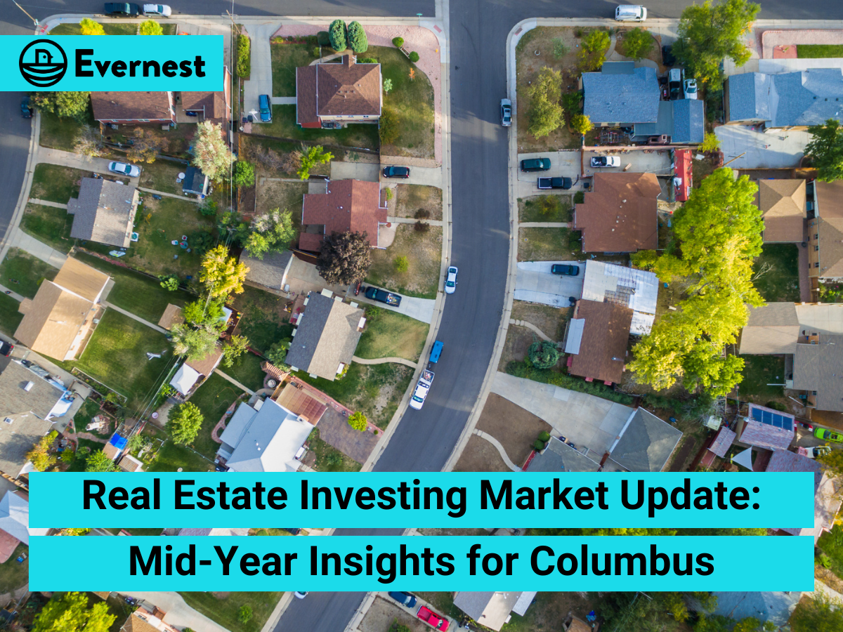Real Estate Investing Market Update: Mid-Year Insights for Columbus
